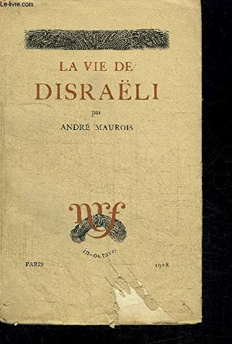 LA VIE DE DISRAELI