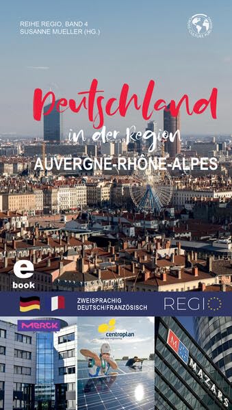 Les Allemands à Lyon et en Auvergne-Rhone-Alpes: Lyon City International 9783939044352