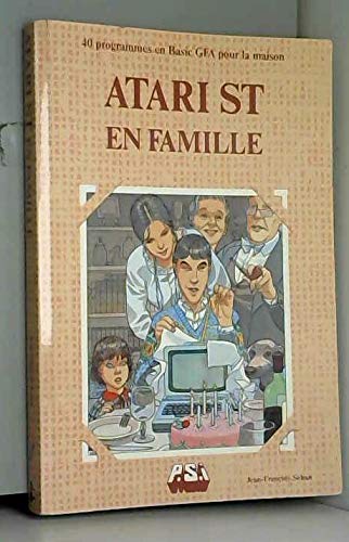 Atari st en famille : 40 programmes en basic gfa pour la maison 9782865955176