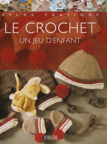 Le crochet: Un jeu d'enfant 9782723460965