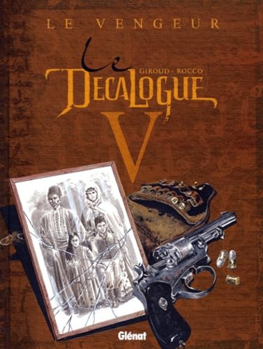 Le Décalogue, tome 5 : Le Vengeur 9782723433792