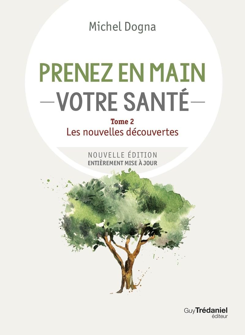 Prenez en main votre santé - Tome 2 Les nouvelles découvertes 9782813232069