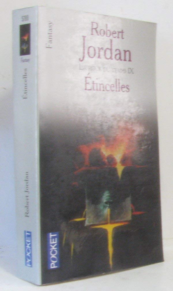 La roue du temps, tome 9 : Étincelles 9782266121712