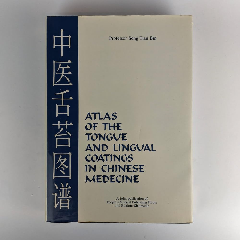 Atlas of tongues and lingual coatings in Chinese medicine 9782869790001
