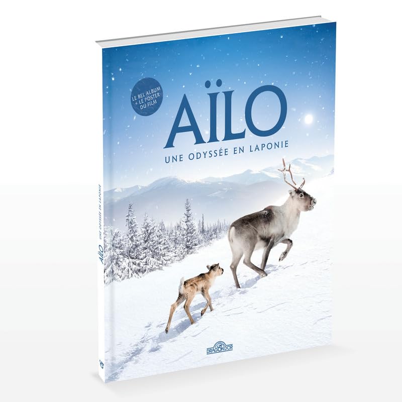 Aïlo - Une Odyssée en Laponie - Le bel album du film 9782821210509