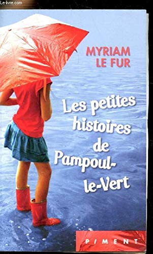 Les petites histoires de Pampoul-le-Vert 9782298066975