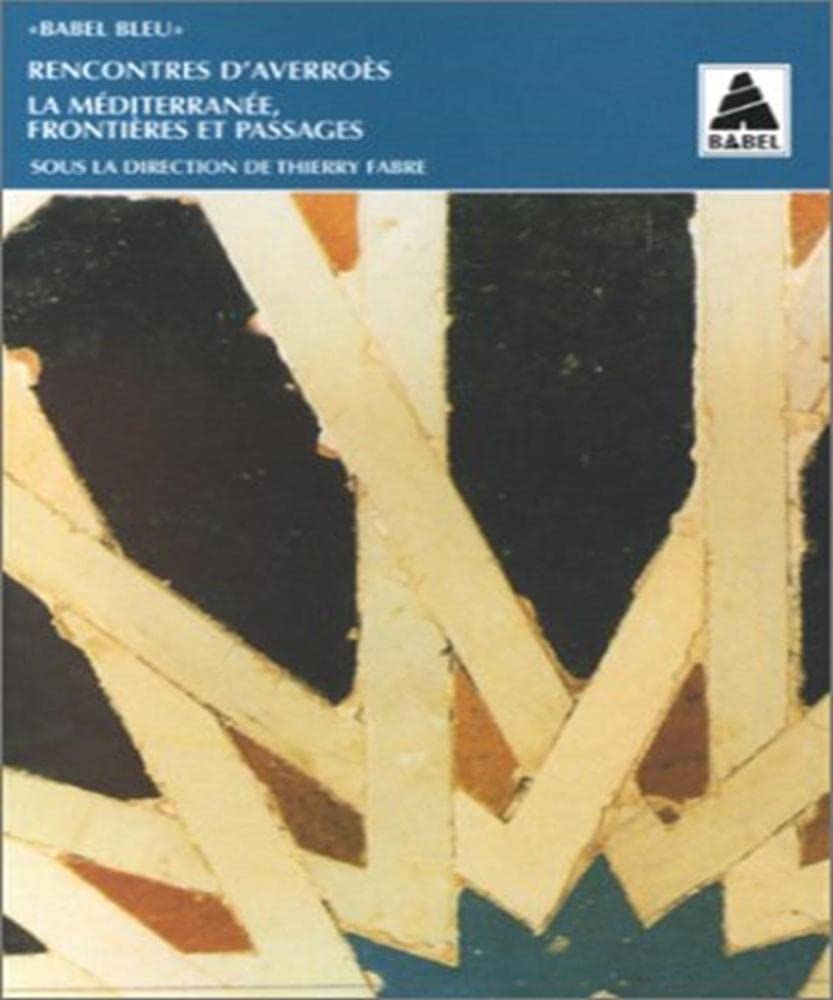 La Méditerranée, frontières et passages 9782742725106