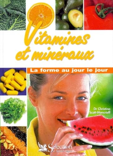 Vitamines et minéraux : la forme au jour le jour 9782709811255