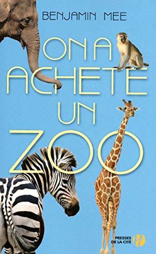 On a acheté un zoo (Nouveau Départ) 9782258090538