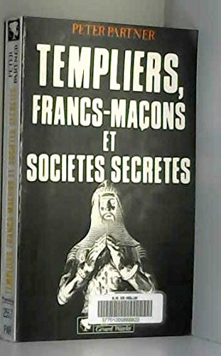 TEMPLIERS, FRANCS-MACONS 9782857043836