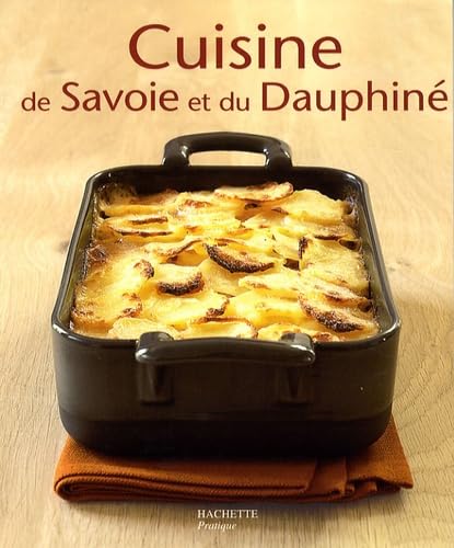 Cuisine de Savoie et du Dauphiné 9782016210000