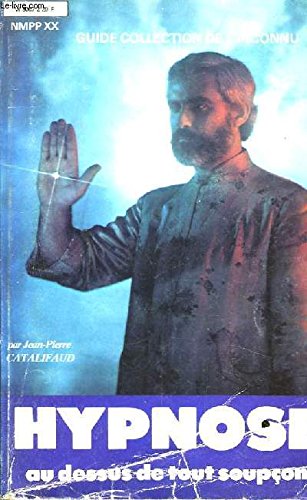 Hypnose au dessus de tout soupçon (Guide collection de L'Inconnu) 9782864050049