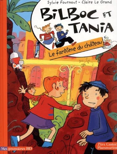 Bilboc Et Tania Tome 2 : Le Fantome Du Chateau 9782081611733