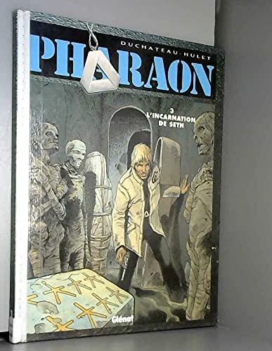 Pharaon, tome 3 : L'Incarnation de Seth 9782723419604