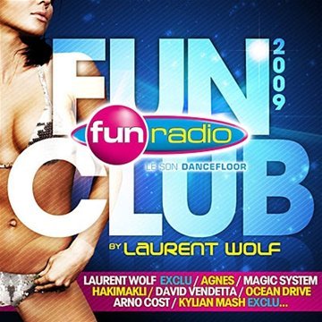 Fun Club 2009 by Laurent Wolf 3283451215927