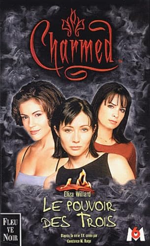 Charmed, tome 1 : Le Pouvoir des trois 9782265074422