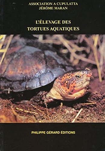 L'élevage des tortues aquatiques 9782912521231