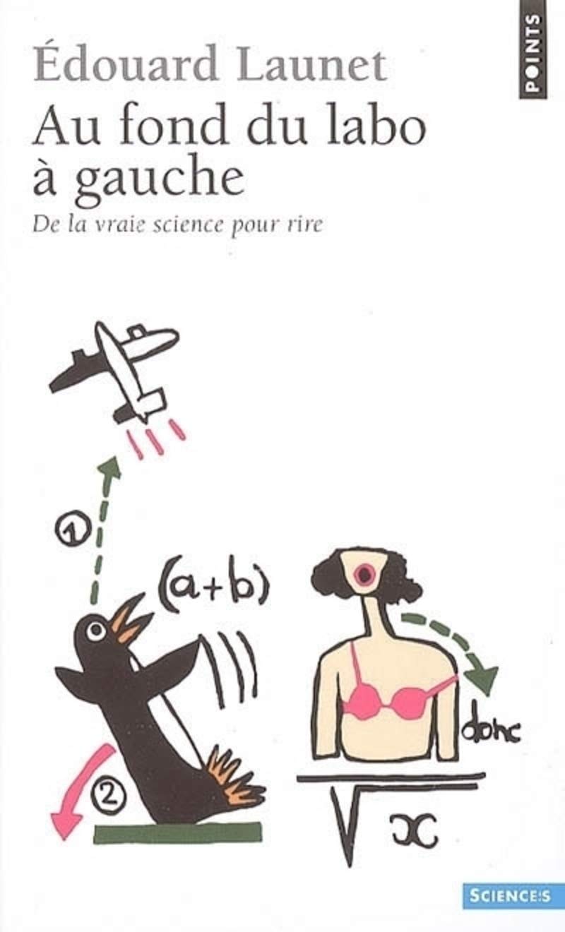 Au fond du labo à gauche. De la vraie science pour rire 9782020861137