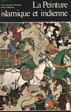 Histoire de l'art, la peinture islamique et indienne,