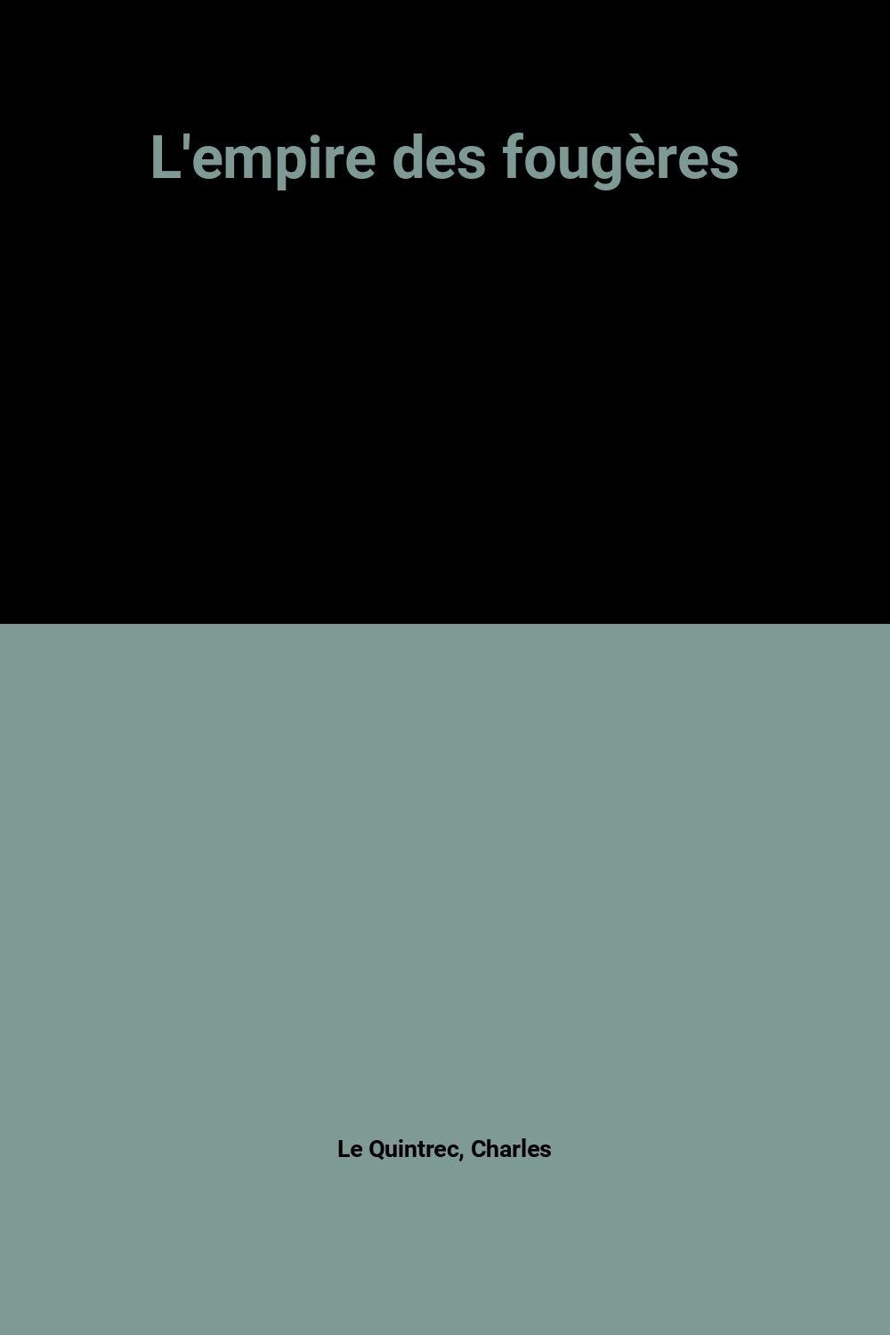 L'empire des fougères 9782702818176