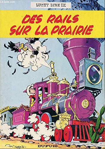 Lucky Luke IX - Des rails sur la prairie 9782800101484