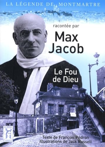 Max Jacob: Le Fou de Dieu 9782952770545