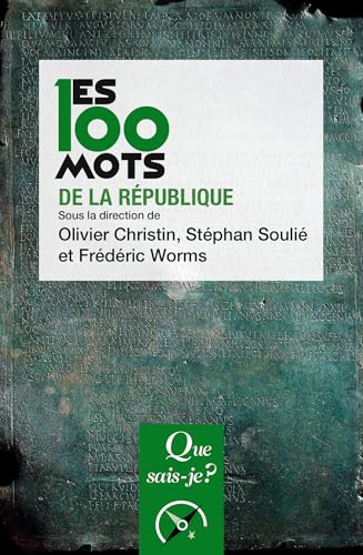 Les 100 mots de la République 9782130787396