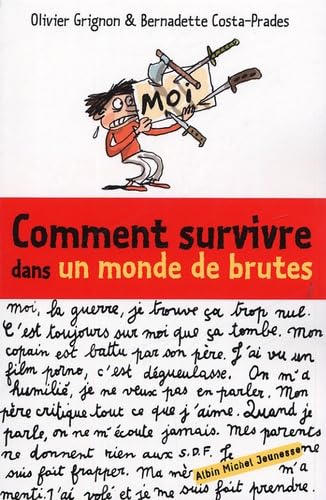 Comment survivre dans un monde de brutes 9782226150455