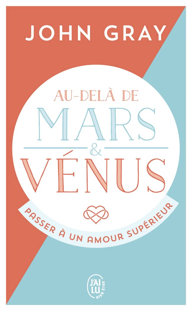 Au-delà de Mars et Vénus: Passer à un amour supérieur 9782290207505