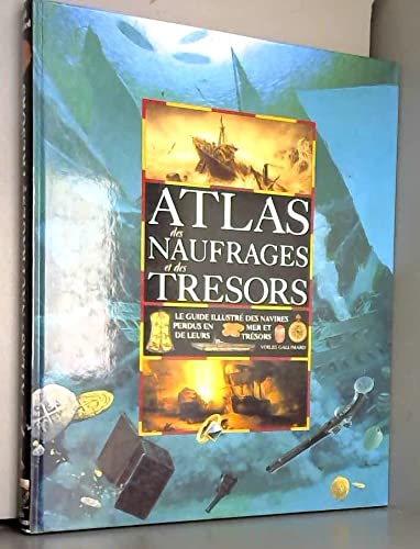 Atlas des naufrages et des trésors 9782070587476