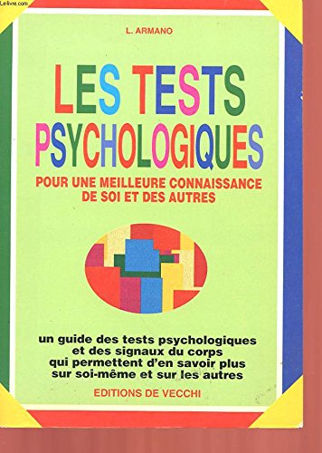 Les tests psychologiques: Pour une meilleure connaissance de soi et des autres 9782732829043
