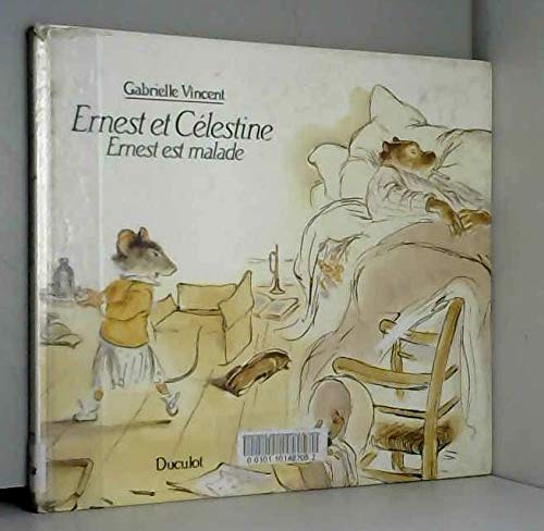 Ernest Et Celestine Ernest Est Malade 9782801107225