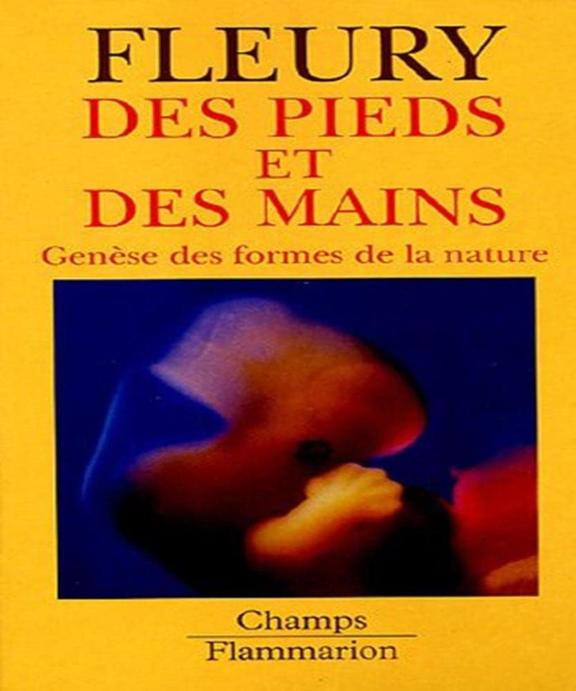 Des pieds et des mains: genèse des formes de la nature 9782080801289