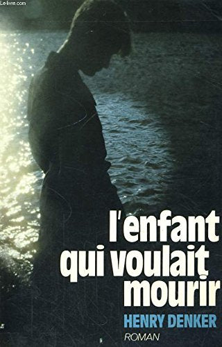 L'enfant qui voulait mourir 9782258020962
