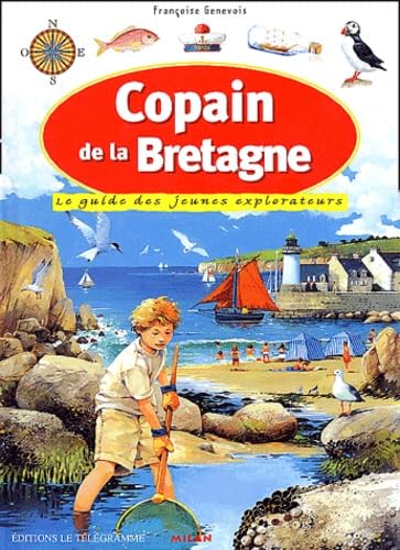 Copain de la Bretagne : Le Guide des jeunes explorateurs 9782745905246