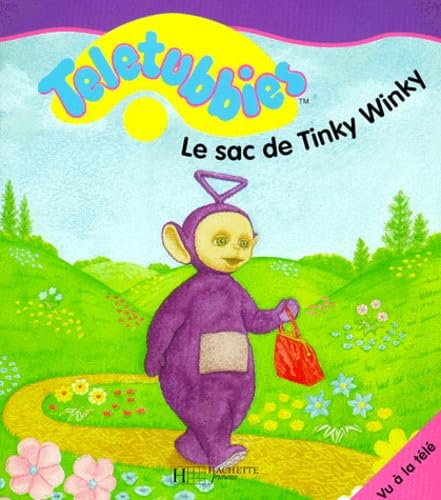 Les Teletubbies : le sac de Tinky Winky 9782012239166