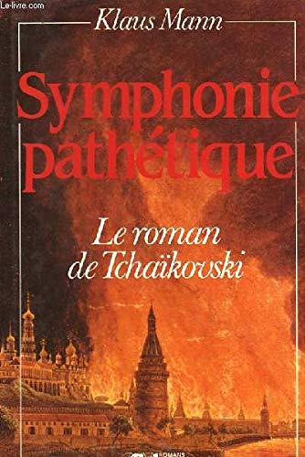 Symphonie pathétique. le roman de tchaïkovski. 9782876770546