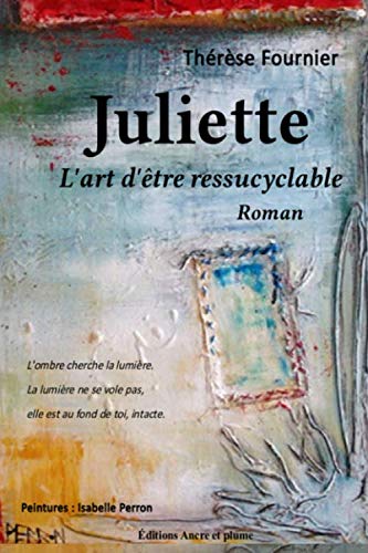 Juliette: L'art d'être ressucyclable 9782746694064