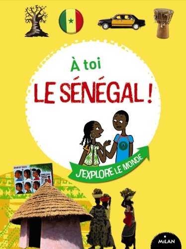 À toi le Sénégal ! 9782745954251