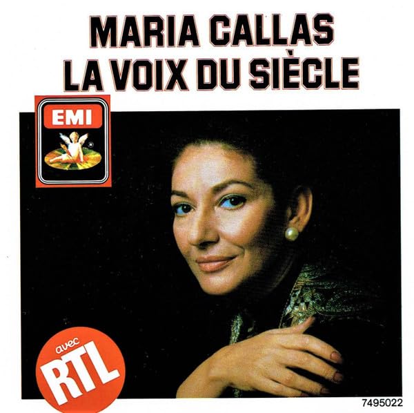 Not Found - Maria Callas: La Voix Du Siecle 5099974950225