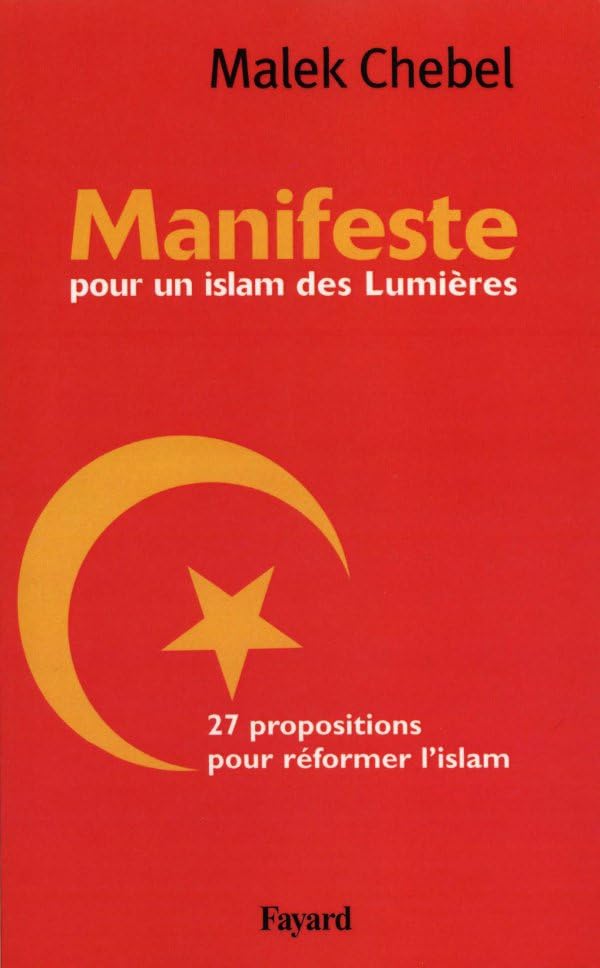 Manifeste pour un Islam des lumières: 27 propositions pour réformer l'Islam 9782213676999