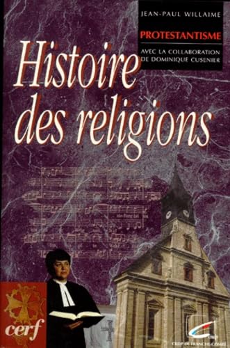 Histoire des religions : Protestantisme 9782204061001