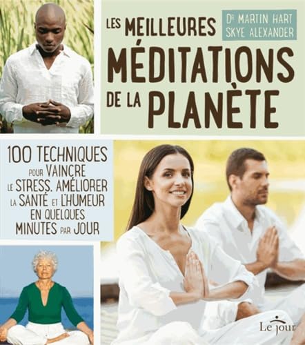 Les meilleures méditations de la Planète 9782890448681