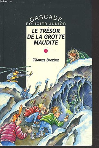 Le trésor de la grotte maudite 9782700224351