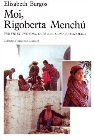 MOI RIGOBERTA MENCHU by ELISABETH BURGOS (May 13,1983)
