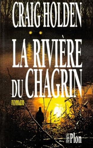 La rivière du chagrin 9782259002257