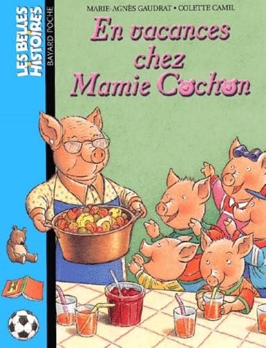 En vacances chez Mamie Cochon 9782747009607