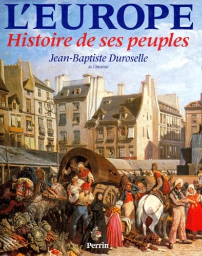 L'Europe. Histoire De Ses Peuples 9782262006969
