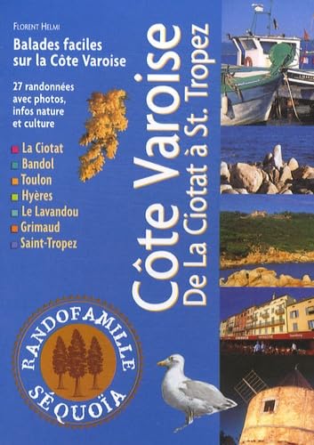 Côte varoise : De La Ciotat à Saint-Tropez 9782915612561