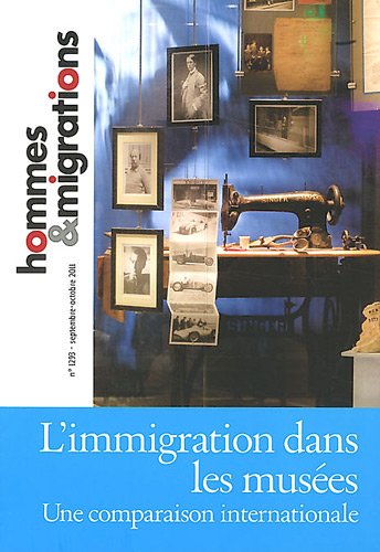 Hommes & Migrations, N° 1293, Septembre-o : L'immigration dans les musées : Une comparaison internationale 9782919040100